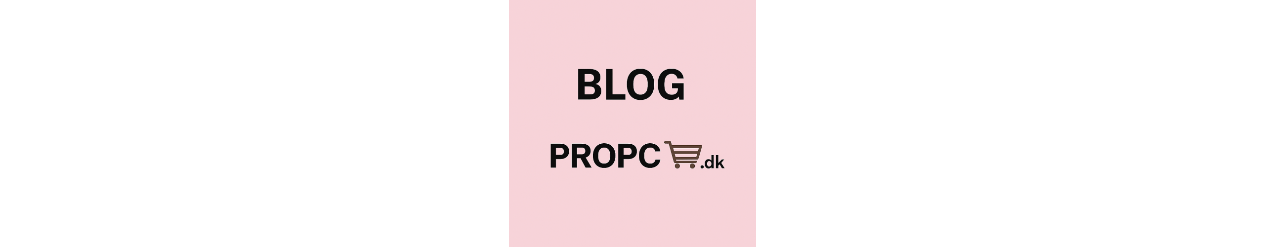 Blog - PROPC.dk